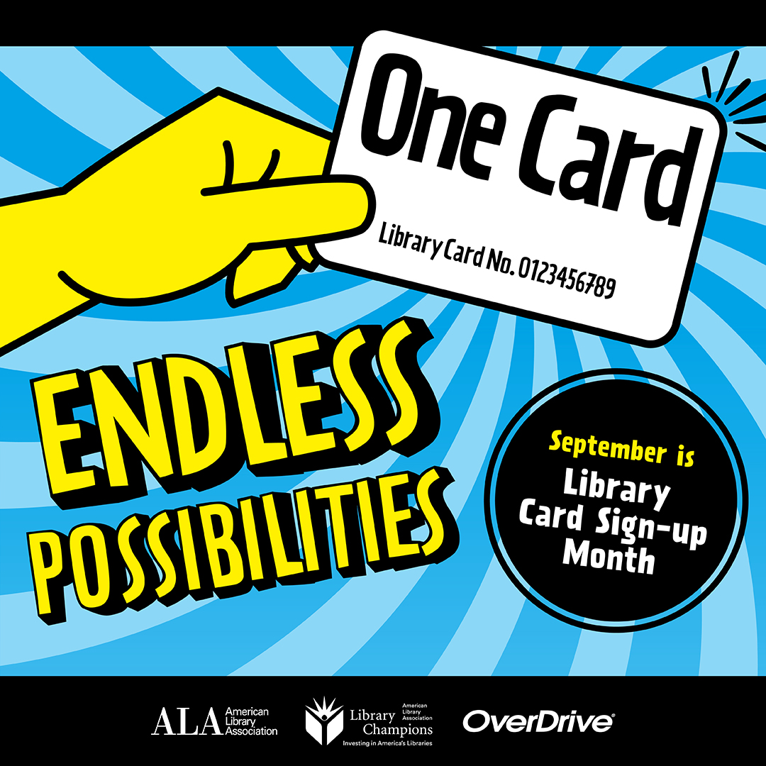 One Card Endless Possibilities Library Card Sign-up Month graphic with yellow hand
