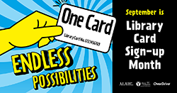 Library Card Sign-Up Month graphic: September is Library Card Sign-Up Month