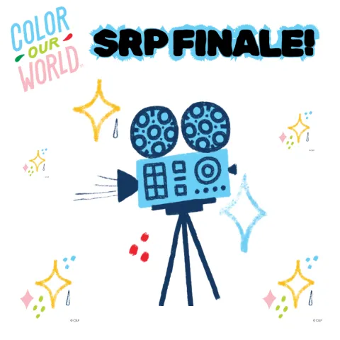Text of Color Our World in pastel colors plus movie camera and bold text "SRP Finale"
