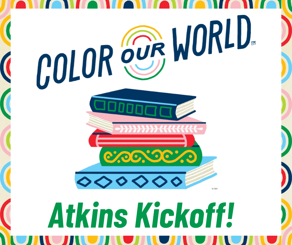Color our World Logo, books, and Atkins Kickoff